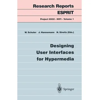 Designing User Interfaces for Hypermedia - Schüler, Wolfgang