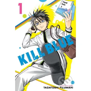 Kill Blue 1 - Tadatoshi Fujimaki Viz Media