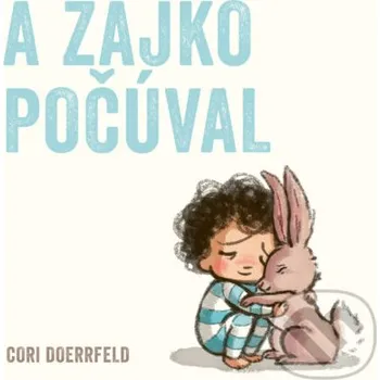 Kniha A zajko počúval - Cori Doerrfeld Zelený kocúr