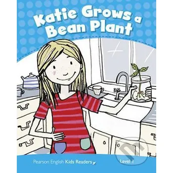 Cizojazyčná kniha Pearson English Readers Level 1: Katie Grows Bean Rdr CLIL AmE - Marie Crook Pearson