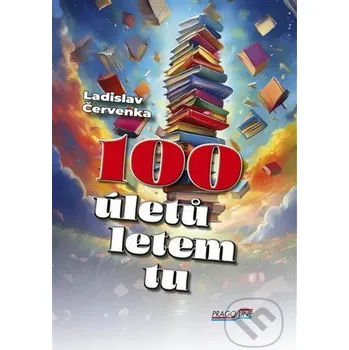 100 úletů letem tu - Ladislav Červenka Pragoline