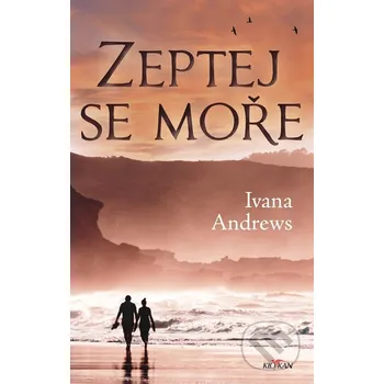 Kniha Zeptej se moře - Ivana Andrews Alpress