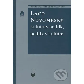 Literární biografie Laco Novomeský kultúrny politik, politik v kultúre - VEDA VEDA