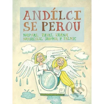 Kniha Andílci se perou - Pavel Vrána, Jaromír F. Palme Grada