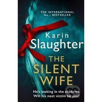 Beletrie pro dospělé The Silent Wife - Karin Slaughter HarperCollins Publishers