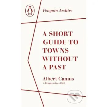 A Short Guide to Towns Without a Past - Albert Camus Penguin Books