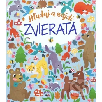 Encyklopedie Hľadaj a nájdi - Zvieratá - Svojtka&Co. Svojtka&Co.