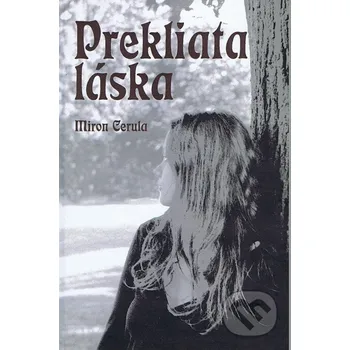 Prekliata Láska - Miron Cerula Miron Cerula