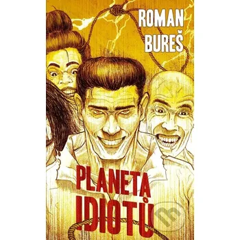 Kniha Planeta idiotů - Roman Bureš Epocha