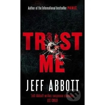 Trust Me - Jeff Abbott Sphere