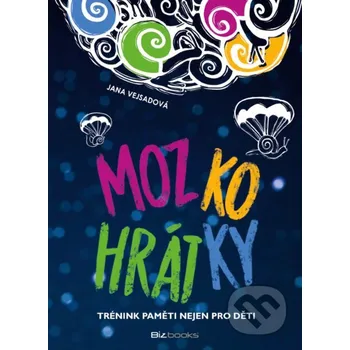 Kniha Mozkohrátky - Jana Vejsadová BIZBOOKS