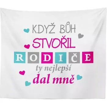 deka Sablio Deka Když Bůh stvořil rodiče: 150x120 cm