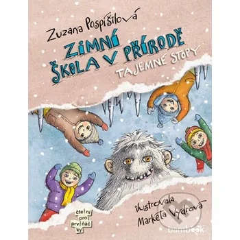 Kniha Zimní škola v přírodě - Zuzana Pospíšilová, Markéta Vydrová (ilustrátor) Grada