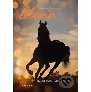 Kniha Elena: Mračna nad turnajem - Nele Neuhaus CPRESS
