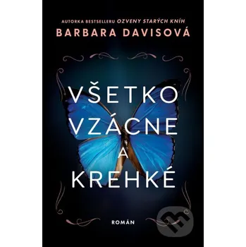 Kniha Všetko vzácne a krehké - Barbara Davisová AURORA