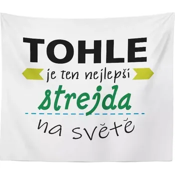 deka Sablio Deka Tohle je ten nejlepší strejda na světě: 150x120 cm