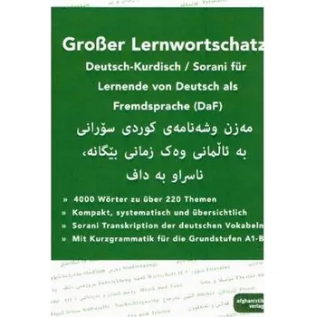 Německý jazyk Großer Lernwortschatz Deutsch-Kurdisch Sorani für Deutsch als Fremdsprache - Nazrabi, Noor