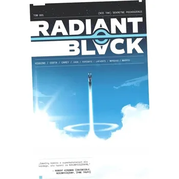 Sekretne pochodzenie. Radiant Black. 1. Radiant Black. 1 Opracowanie zbiorowe