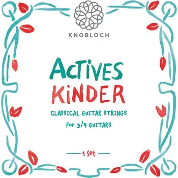Struna pro kytaru a smyčcový nástroj Knobloch ACTIVES Kinder + prodloužená záruka 3 roky