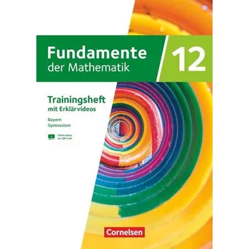 Cizí jazyk Fundamente der Mathematik 12. Jahrgangsstufe. Bayern - Trainingsheft mit Medien