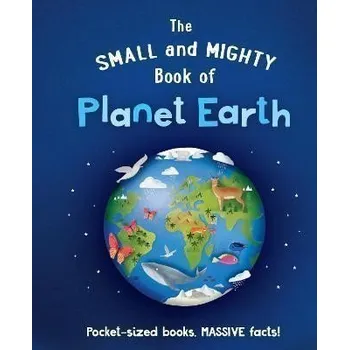 Cizojazyčná kniha The Small and Mighty Book of Planet Earth