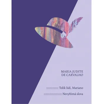 Tolik lidí, Mariano / Nevyřčená slova