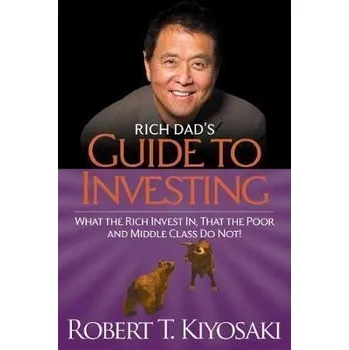Cizojazyčná kniha Rich Dad's Guide to Investing: What the Rich Invest in, That the Poor and the Middle Class