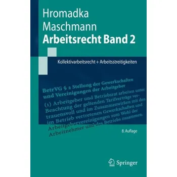 Cizojazyčná kniha Arbeitsrecht Band 2 - Hromadka, Wolfgang a Maschmann, Frank