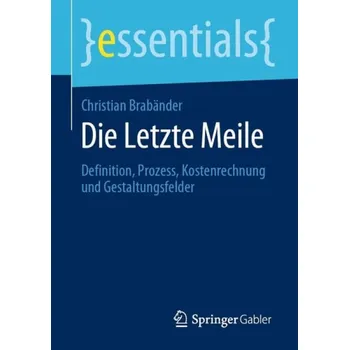 Cizojazyčná kniha Die Letzte Meile - Brabander, Christian