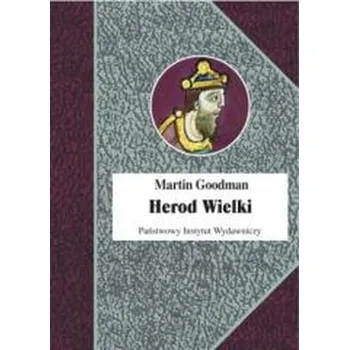 Literární biografie Herod Wielki - Martin Goodman