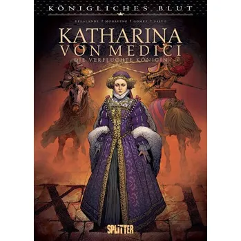 Komiks pro dospělé Königliches Blut: Katharina von Medici - Mogavino, Simona