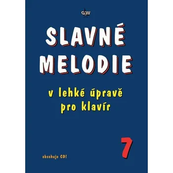 Slavné melodie v lehké úpravě klavír 7 collegium
