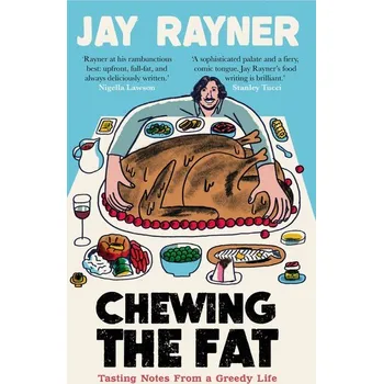 Chewing the Fat - Rayner, Jay