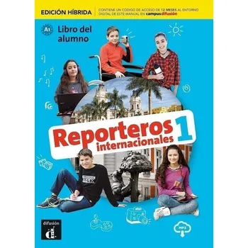Kniha Reporteros internacionales 1 (A1) - Edición híbrida Libro del alumno + Campus (12 meses)