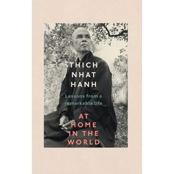 At Home In The World - Hanh Thich Nhat