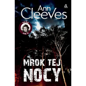 Mrok tej nocy. Vera Ann Cleeves