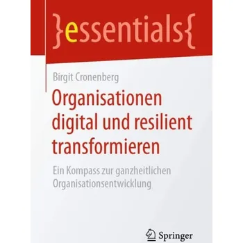 Cizojazyčná kniha Organisationen digital und resilient transformieren - Cronenberg, Birgit