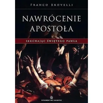 Umění NAWRÓCENIE APOSTOŁA Słuchając świętego Pawła Kolektivní práce