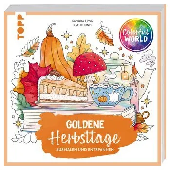 Encyklopedie Colorful World - Goldene Herbsttage - Tews, Sandra