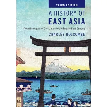 A History of East Asia – Charles Holcombe (EN)
