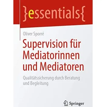 Cizojazyčná kniha Supervision fur Mediatorinnen und Mediatoren - Sporre, Oliver