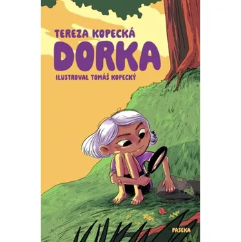 Pohádka Dorka - Tereza Kopecká (2025, brožovaná)