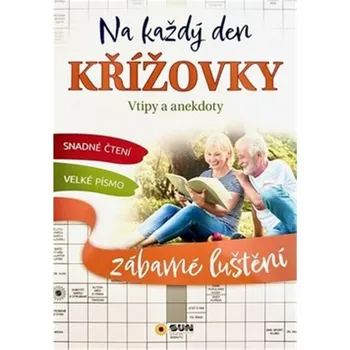 Kniha Křížovky na každý den: Vtipy a anekdoty - Nakladatelství SUN (2025, brožovaná)