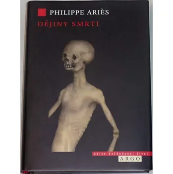 Literární biografie Ariès Philippe - Dějiny smrti