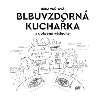 Blbuvzdorná kuchařka