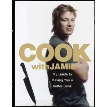 Cook with Jamie. Besser kochen mit Jamie, englische Ausgabe - Jamie Oliver