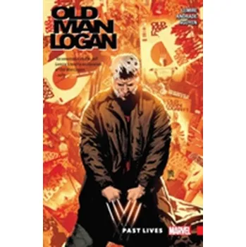 Wolverine: Old Man Logan Vol. 5: Past Lives - JEFF LEMIRE
