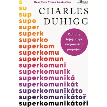 Superkomunikátoři - Charles Duhigg - e-kniha