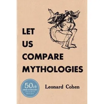 Umění Let Us Compare Mythologies – Leonard Cohen (EN)