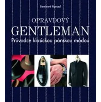 Opravdový gentleman - Bernhard Roetzel